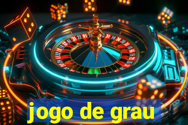 jogo de grau