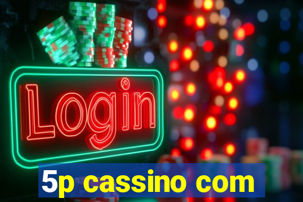 5p cassino com