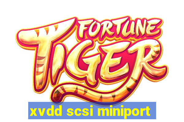 xvdd scsi miniport