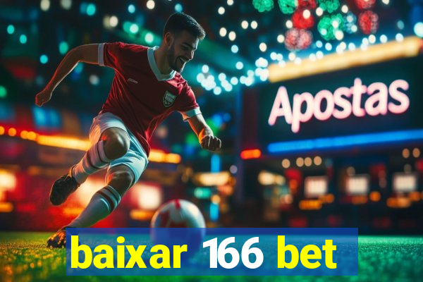 baixar 166 bet