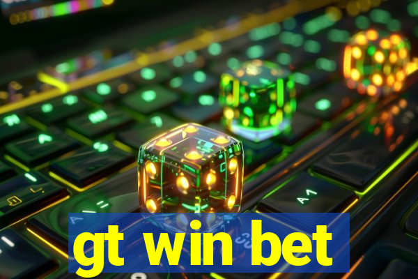 gt win bet