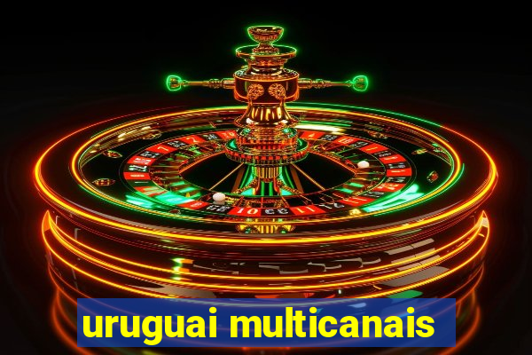 uruguai multicanais