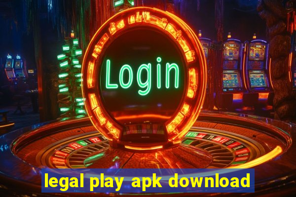 legal play apk download