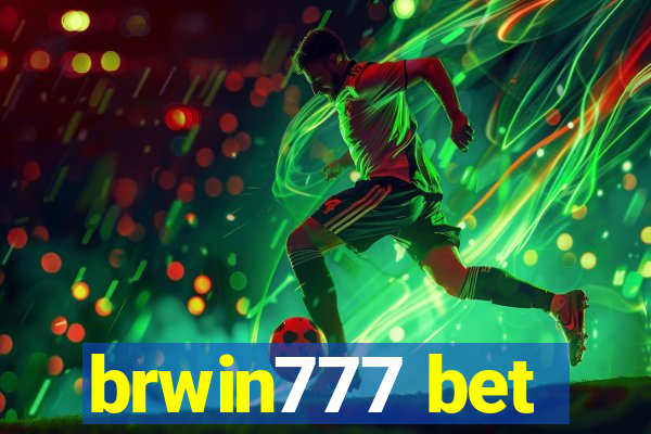 brwin777 bet