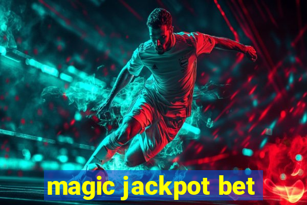 magic jackpot bet