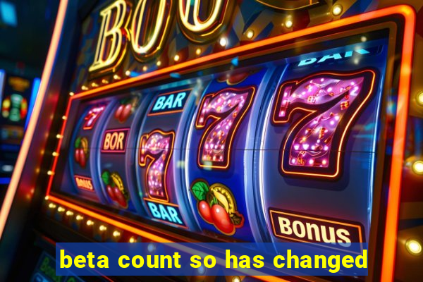 beta count so has changed