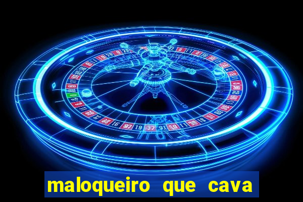 maloqueiro que cava sua própria cova