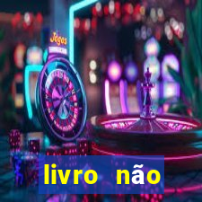 livro não merecimento hélio couto pdf