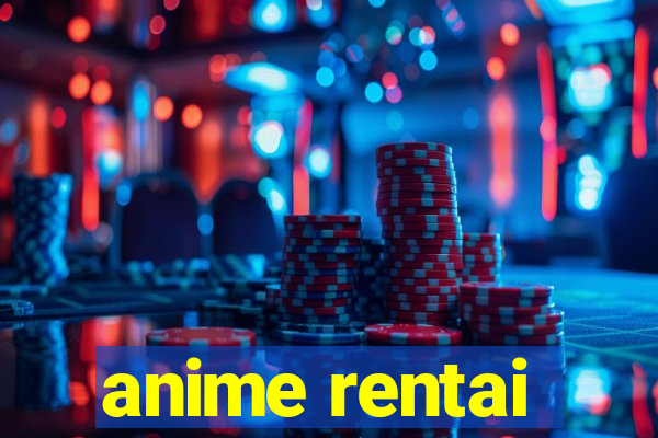 anime rentai