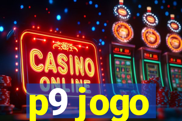 p9 jogo