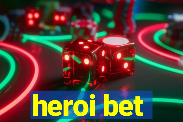 heroi bet