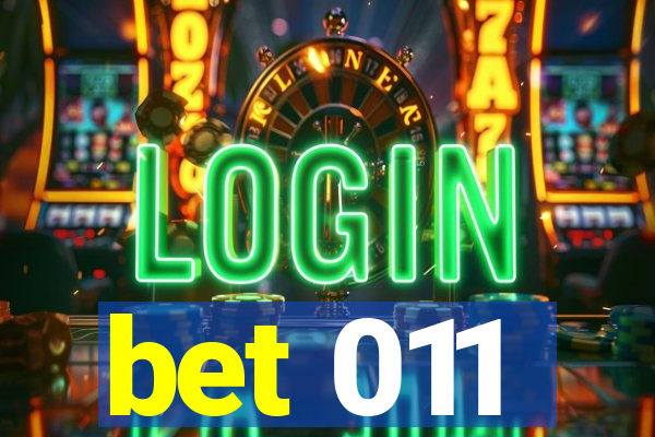 bet 011