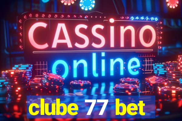 clube 77 bet