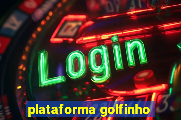 plataforma golfinho