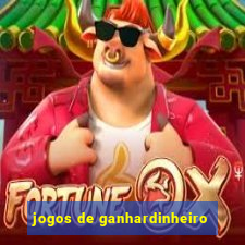 jogos de ganhardinheiro