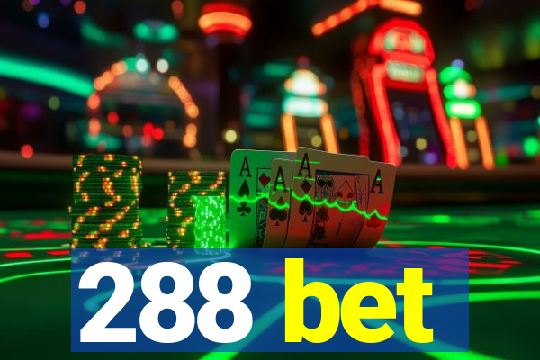 288 bet