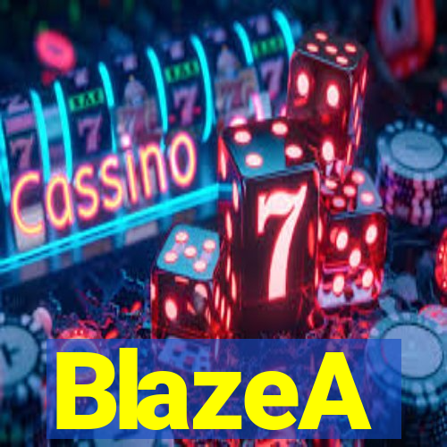 BlazeA