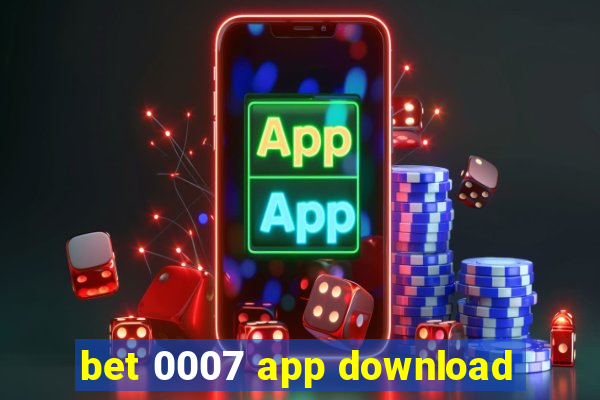 bet 0007 app download