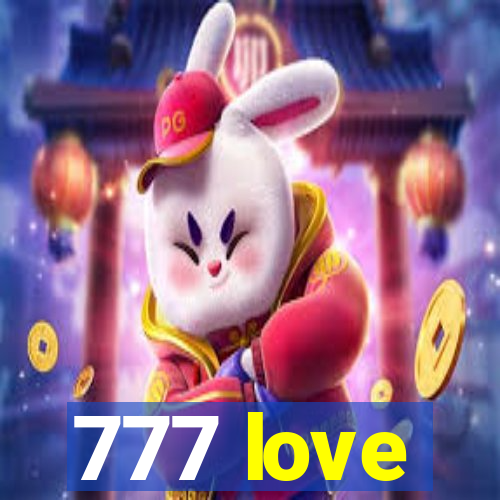 777 love