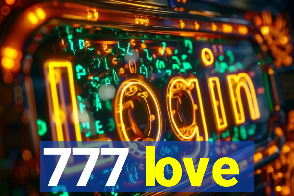 777 love
