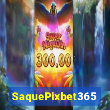 SaquePixbet365