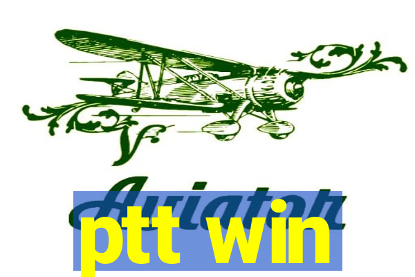 ptt win
