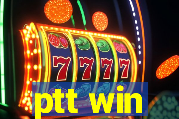 ptt win