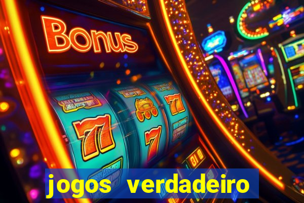 jogos verdadeiro para ganhar dinheiro
