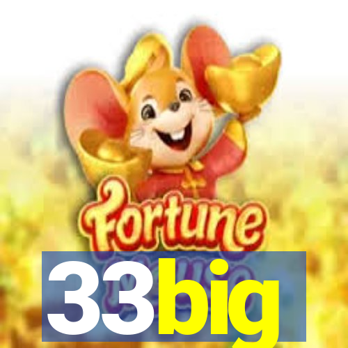 33big