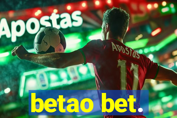 betao bet.