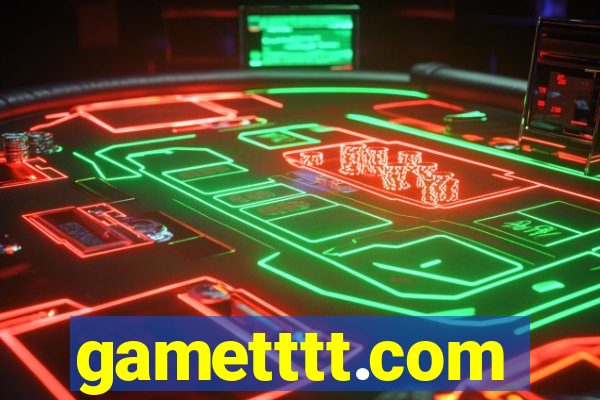 gametttt.com