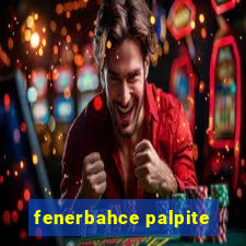 fenerbahce palpite
