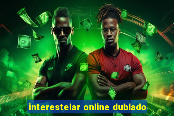 interestelar online dublado