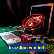 brazilian win bet