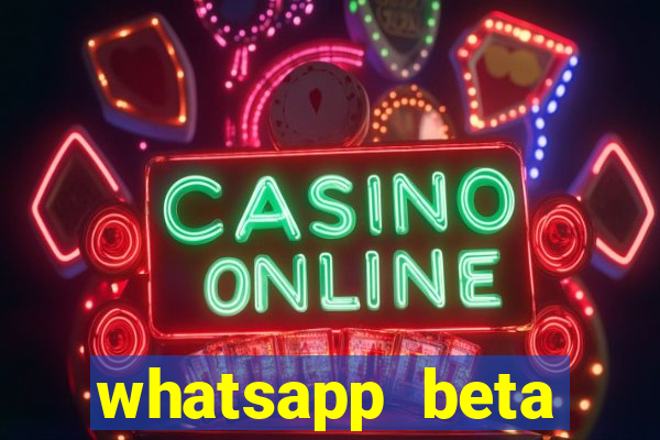whatsapp beta testflight code