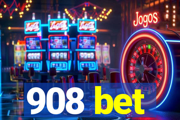 908 bet