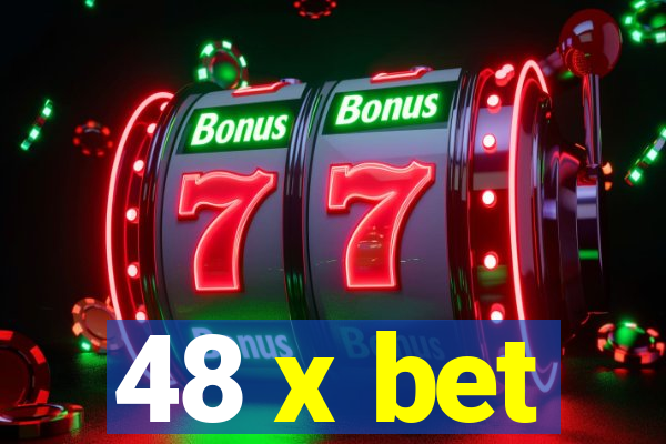 48 x bet