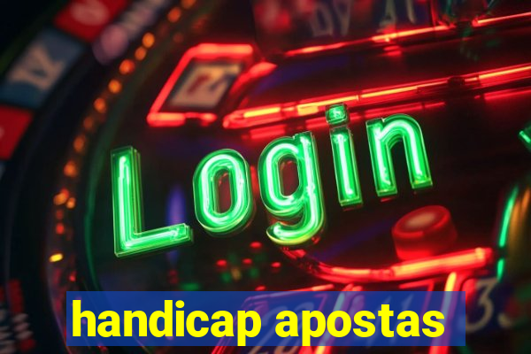 handicap apostas