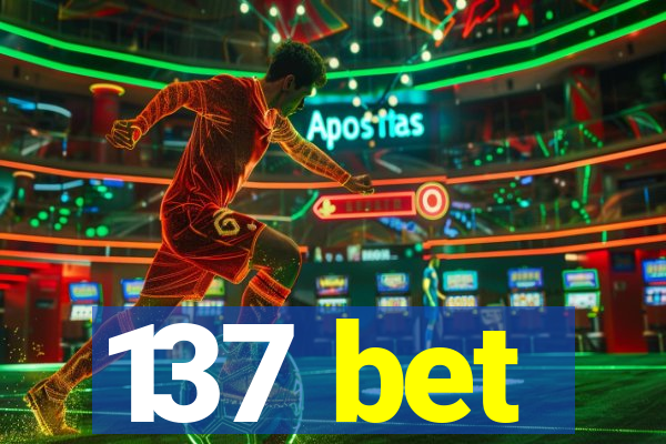137 bet