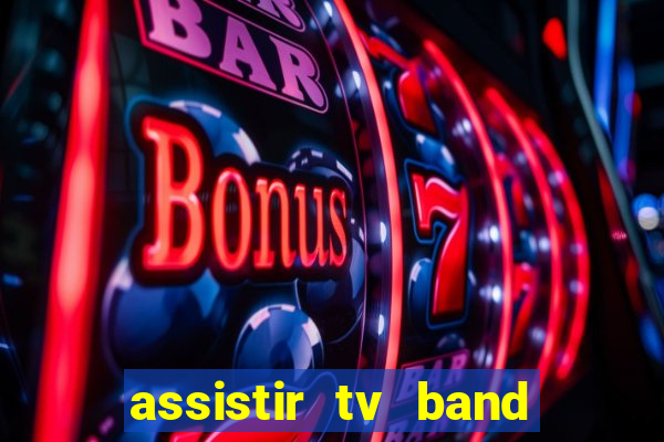 assistir tv band bahia ao vivo