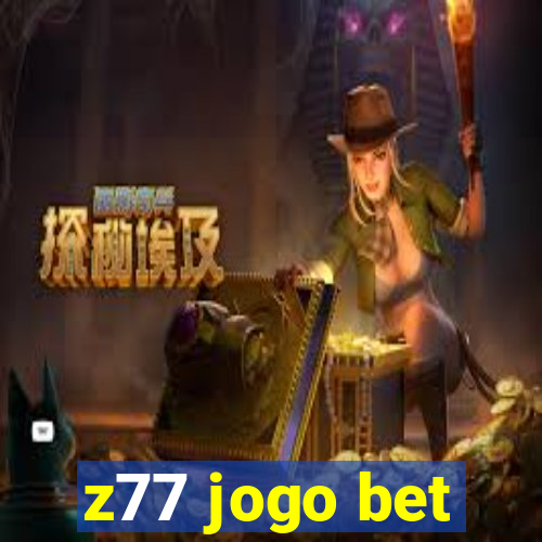 z77 jogo bet