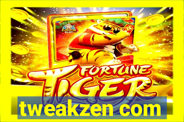 tweakzen com