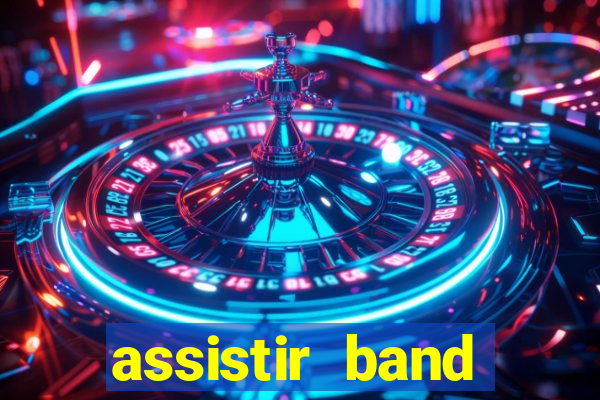 assistir band sports ao vivo gratis