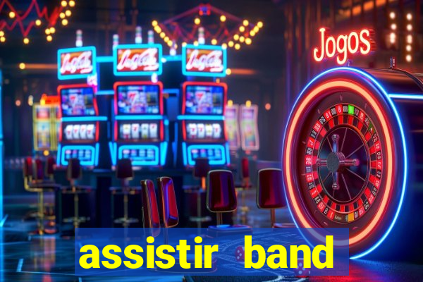 assistir band sports ao vivo gratis