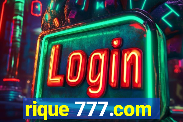 rique 777.com
