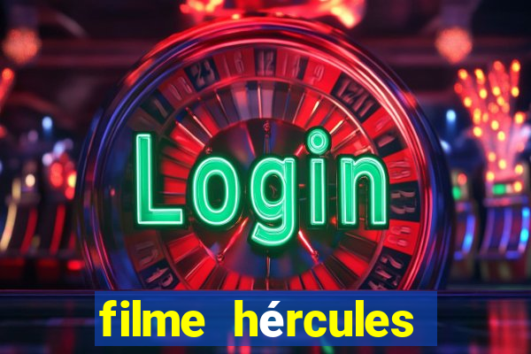 filme hércules 2014 dublado completo youtube