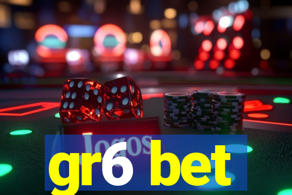 gr6 bet