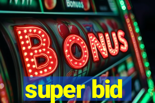 super bid