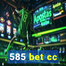 585 bet cc