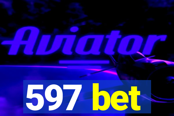 597 bet